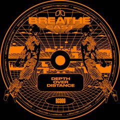 Breathecast 006 ~ Depth Over Distance