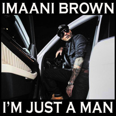Im Just a Man (Matthew Brian Dub)