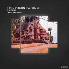 Joris Voorn feat. Kid A - A House (Zairi Torrez Remix) [Free Download]