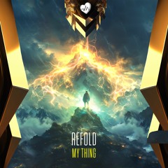Refold - My Thing