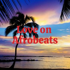 Love On Afrobeats_pre1
