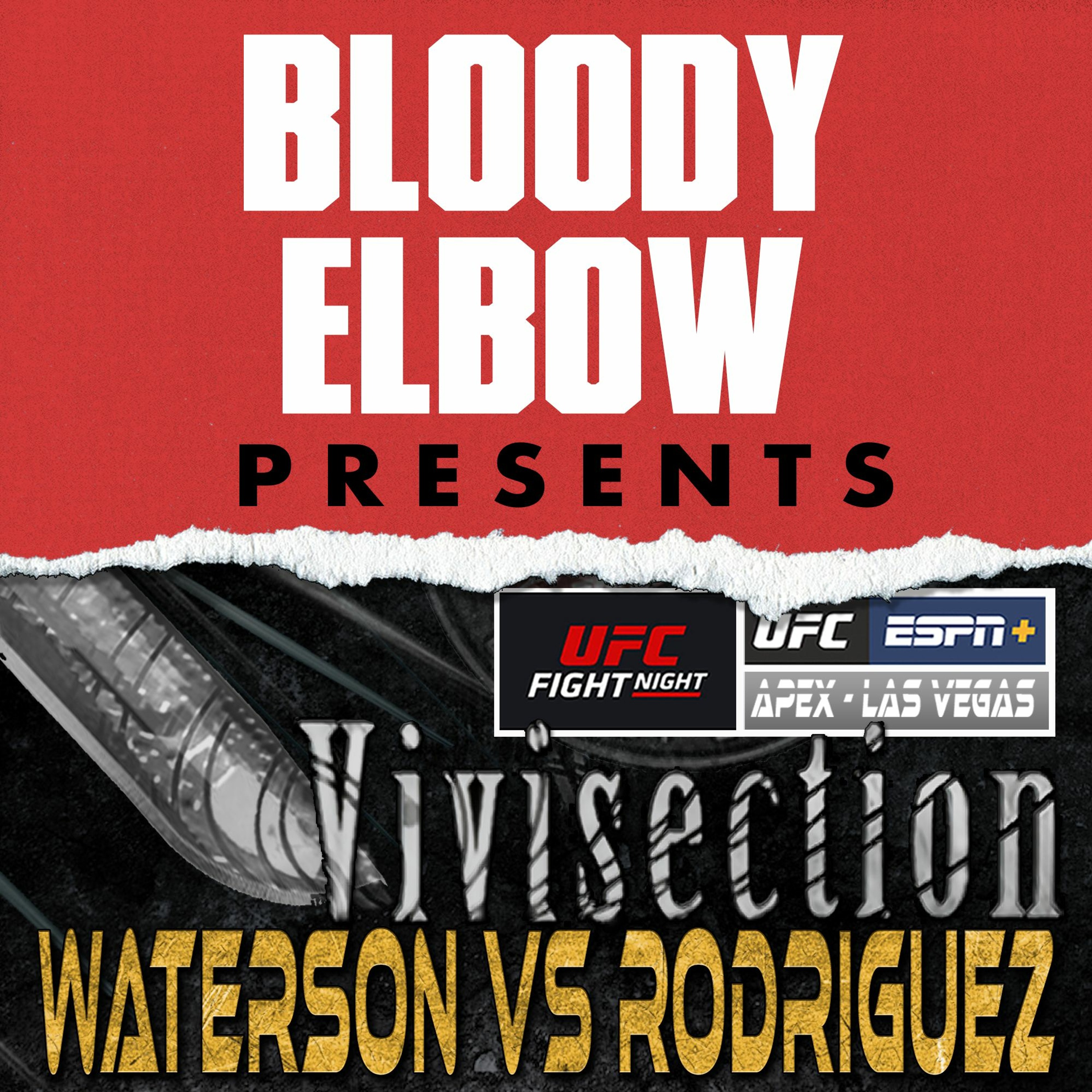 UFC VEGAS 26: WATERSON VS RODRIGUEZ, Picks, Odds & Analysis | The MMA Vivisection MAIN CARD SHOW