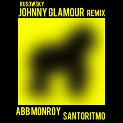 Jhonny Glamour - ABB MONROY & SantoRitmo (REMIX)