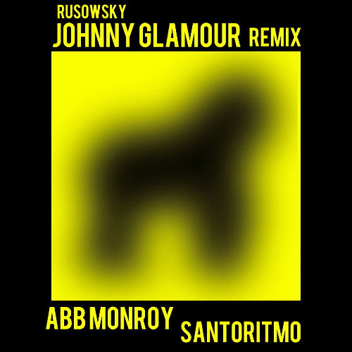 Jhonny Glamour - ABB MONROY & SantoRitmo (REMIX)