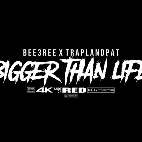 Bigger Than Life feat. Trapland Pat
