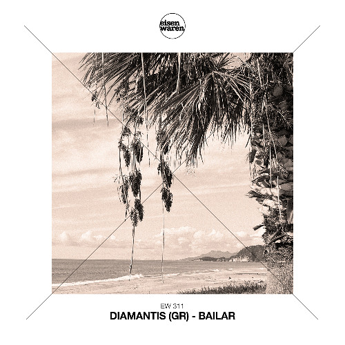EW 311 Diamantis (GR) - Bailar (Extended Mix) Snippet