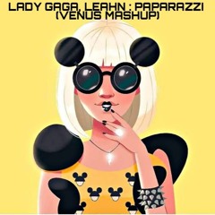 Lady Gaga, Leanh - Paparazzi (VENUS MASHUP)