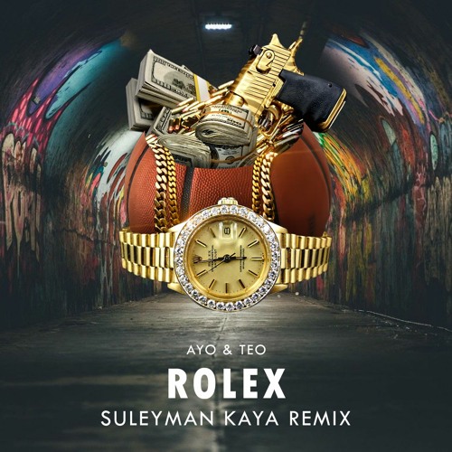 Suleyman Kaya - Ayo & Teo - Rolex (Süleyman Kaya Remix) | Spinnin' Records