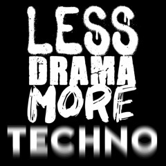 PIRLO - Less Drama More TECHNO