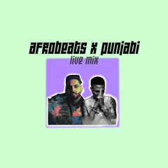 afrobeats x punjabi live mix