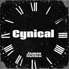 James Matthew - Cynical