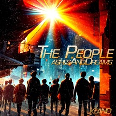 04 - The People - Ashes And Dreams - WELL BURIED - KilAND