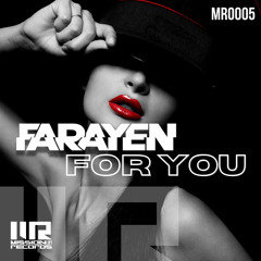 MR0005 : Farayen - For You (Original Mix)