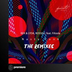 Premiere: REX & LYDA, ROSELL - Nasty Funk (Filizola Remix) - Soviett