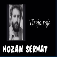 Hozan Serhad - Tireja roje