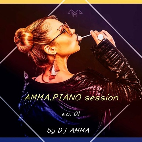 AMMA.PIANO SESSION 01