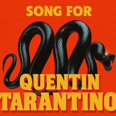Song for Quentin Tarantino (Demo)