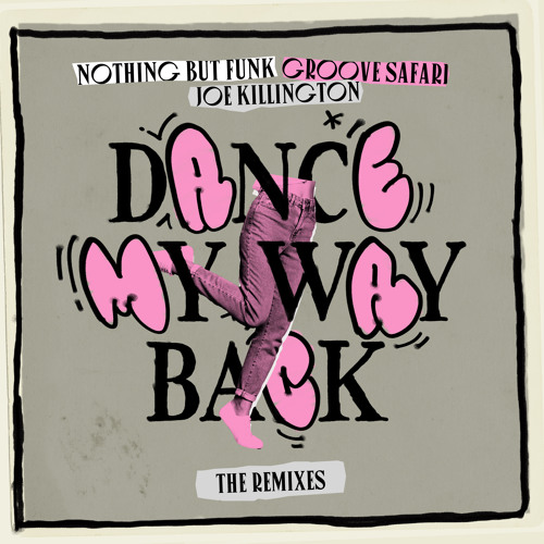 Dance My Way Back (The Groove Supplier Remix)