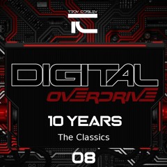 Digital Overdrive (10 Years - 08) - The Classics