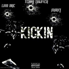 Kickin-Teddy T X MarcJ X Lion Dre