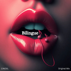 Cindel- Bilingue (Original Mix)