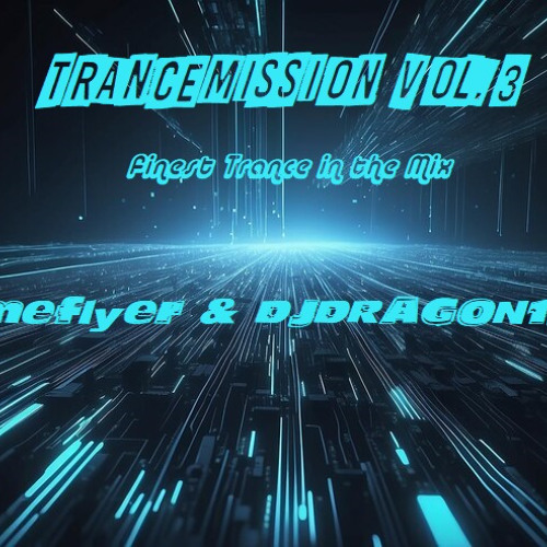 B2B Trancemission Vol.3 by Timeflyer & DJDragon1965