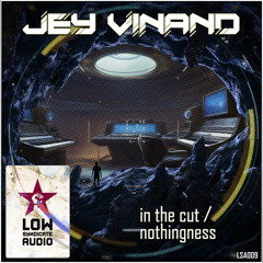 {Premiere} Jey Vinand - Nothingness (Low Syndicate Audio)