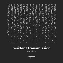 Resident Transmission August 2025 (Part 2) - Jason Monkhouse