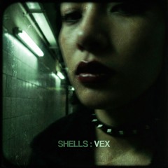 𝐒𝐇𝐄𝐋𝐋𝐒 : 𝙑𝙚𝙭 (𝚃𝚑𝚎 𝙶𝚊𝚛𝚍𝚎𝚗 ᶜᵒᵛᵉʳ)