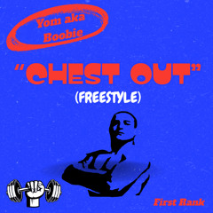 YOM aka Boobie - Chest Out (freestyle)