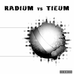 Radium vs Tieum -  Goodbye ET