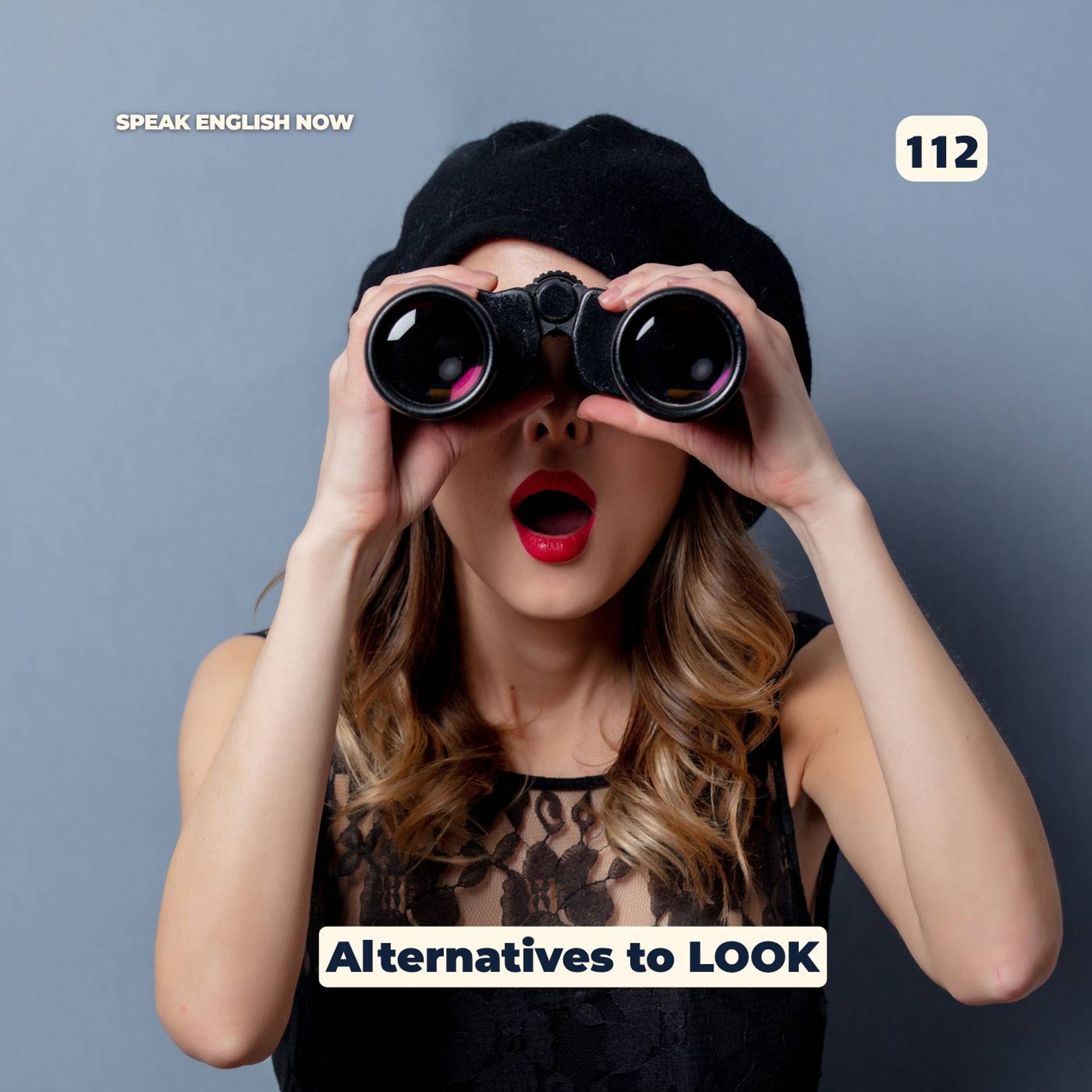 #112 How to replace the word Look in English episode artwork