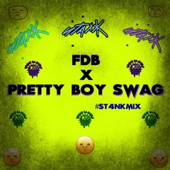FDB SWAG #ST4NKMIX
