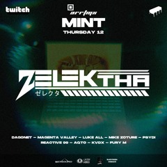 ARRTMX : Mind (Zelektha Twitch Set)