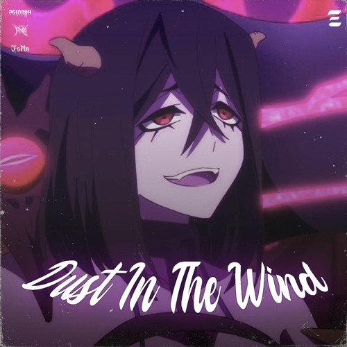 Dust In The Wind [w/ kvmai & JsMn]