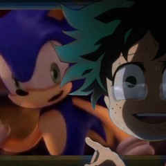 You Run Fast | My Hero Academia x Sonic '06