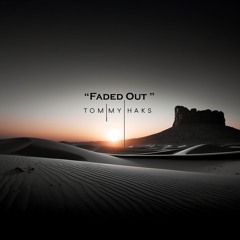 Faded out