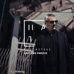 Gaetano Parisio - HATE Podcast 353