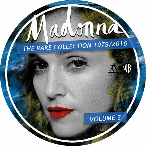 Madonna - The Rare Collection 1979 / 2016 -  Vol. 3