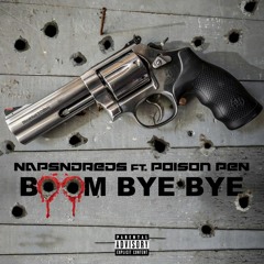 Boom Bye Bye Feat. Poison Pen Prod. by DJ Kanzer