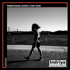 Pedro Khan, Dariz - Get acid