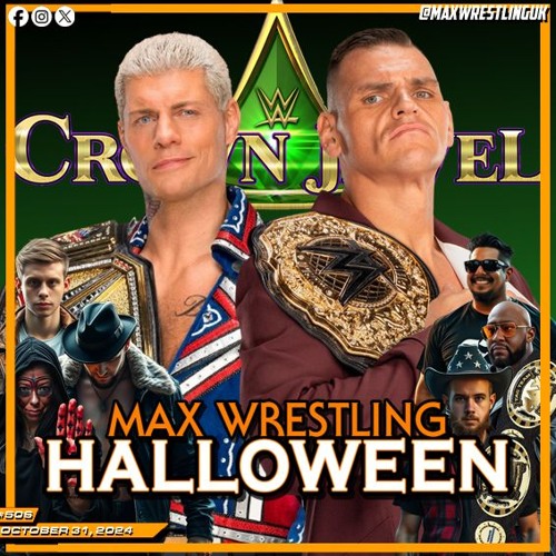 #MaxWrestling #Halloween 2024: CROWN JEWEL predictions, BOUND FOR GLORY reactions, HALLOWEEN HAVOC