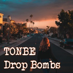 Tonbe - Drop Bombs - Free Download