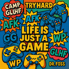 Life Is Just A Game