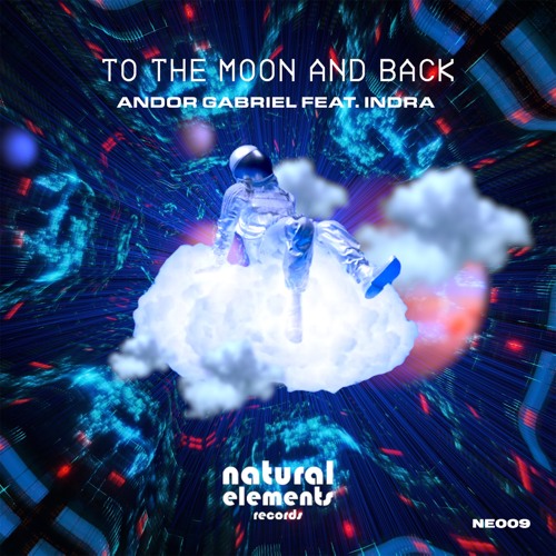 Andor Gabriel - To The Moon And Back Feat. Indra (Short Mix)