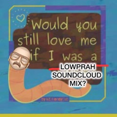 lowprah june ‘25 mix
