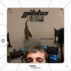 gibba fm #10 bias w/ keeep6