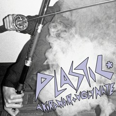 plastic (@akiranoiree + @horridnathaniell)