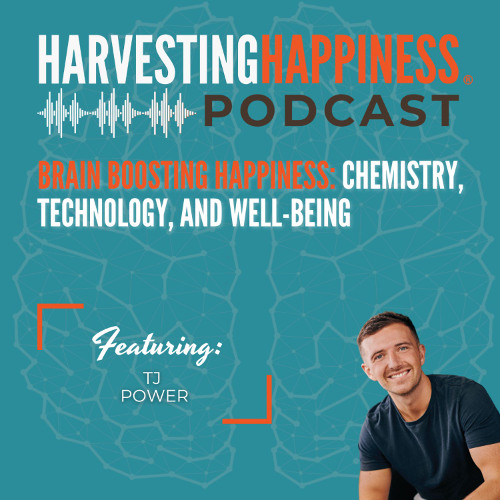 Brain Boosting Happiness: Chemistry, Technology, and Well-Being with TJ Power
