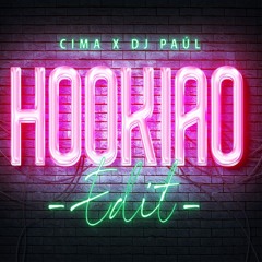 HOOKIAO Edit CIMA X DJ PAUL